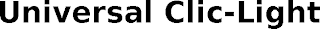 UNIVERSAL CLIC-LIGHT