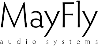 MAYFLY AUDIO SYSTEMS