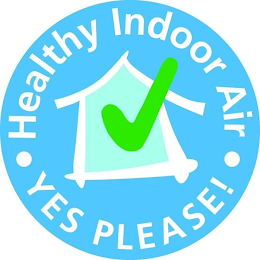 · HEALTHY INDOOR AIR · YES PLEASE!