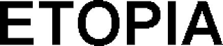 ETOPIA