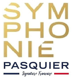 SYMPHONIE PASQUIER SIGNATURE FRANÇAISE