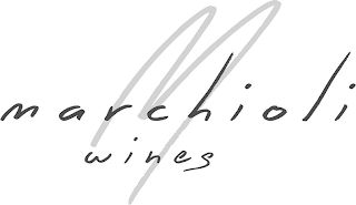 M MARCHIOLI WINES