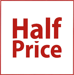 HALF PRICE