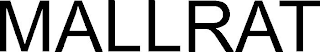 MALLRAT