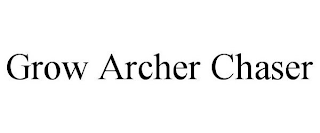 GROW ARCHER CHASER