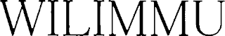 WILIMMU