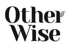 OTHER WISE