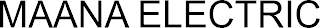 MAANA ELECTRIC
