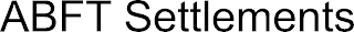 ABFT SETTLEMENTS