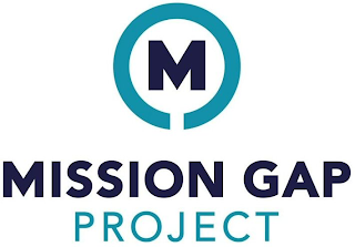 M MISSION GAP PROJECT