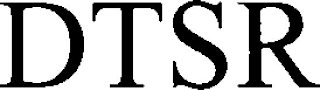 DTSR