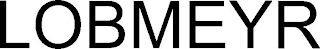 LOBMEYR