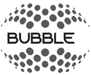 BUBBLE