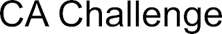 CA CHALLENGE