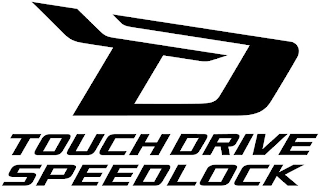 TD TOUCH DRIVE SPEEDLOCK