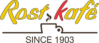 ROST KAFÉ SINCE 1903