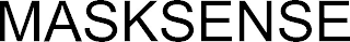 MASKSENSE