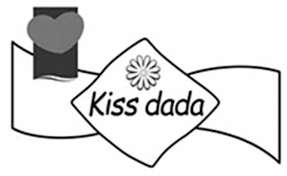 KISS DADA