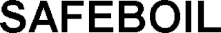 SAFEBOIL