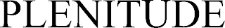 PLENITUDE