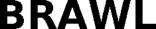 BRAWL