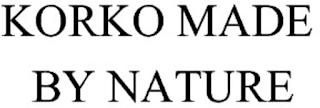 KORKO MADE BY NATURE