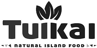 TUIKAI NATURAL ISLAND FOOD