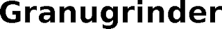 GRANUGRINDER