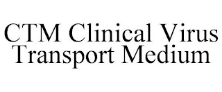 CTM CLINICAL VIRUS TRANSPORT MEDIUM