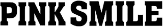 PINK SMILE
