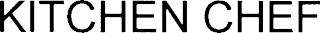 KITCHEN CHEF