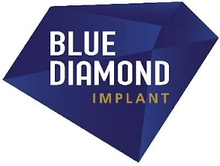 BLUE DIAMOND IMPLANT