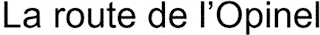 LA ROUTE DE L'OPINEL