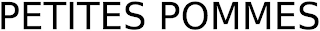 PETITES POMMES