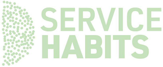 SERVICE HABITS