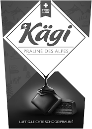 SWISS MADE KÄGI PRALINÉ DES ALPES LUFTIG-LEICHTE SCHOGGIPRALINÉ