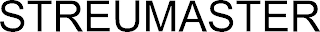 STREUMASTER