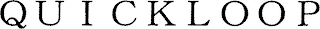 QUICKLOOP