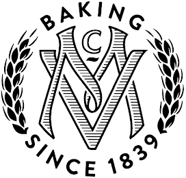 BAKING SINCE 1839 MCV