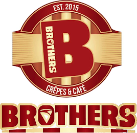 B BROTHERS CRÊPES & CAFÉ EST.2015