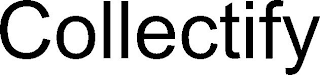 COLLECTIFY