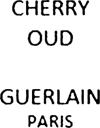 CHERRY OUD GUERLAIN PARIS