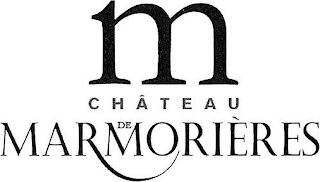 M CHÂTEAU DE MARMORIÈRES