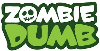 ZOMBIE DUMB