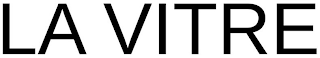 LA VITRE
