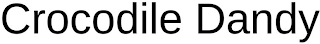 CROCODILE DANDY