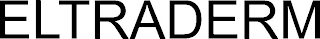 ELTRADERM