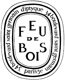 FEU DE BOIS DIPTYQUE 34 BOULEVARD SAINT GERMAIN PARIS 5E 34 BOULEVARD SAINT GERMAIN