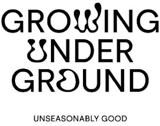 GROWING UNDER GROUND UNSEASONABLY GOOD