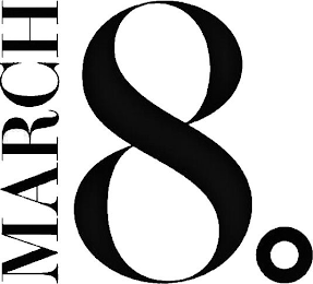 MARCH 8